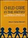 Books : Child Care in the Family - A Review of Research and Some Propositions for Policy
