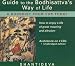 Guide to the Bodhisattva's Way of Life: A Buddhist Poem for Today