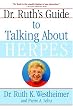Dr. Ruth's Guide to Talking About Herpes
