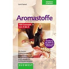 Aromastoffe (100 Essenzen von A bis Z)