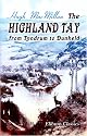 The Highland Tay from Tyndrum to Dunkeld