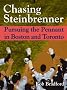 Chasing Steinbrenner: Pursuing the Pennant in Boston and Toronto Chasing Steinbrenner: Pursuing the Pennant in Boston and Toronto