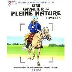 Etre cavalier de pleine nature galops 1 � 4