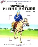 Etre cavalier de pleine nature galops 1 � 4