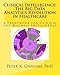 Clinical Intelligence: The Big Data Analytics Revolution in Healthcare: A Framework for Clinical and Business Intelligence