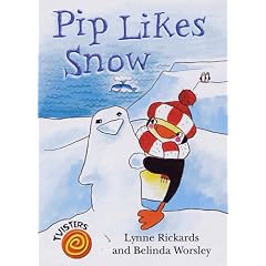 Pip Likes Snow (Twisters)