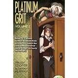 Platinum Grit Volume 1by Trudy Cooper