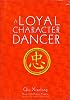 A Loyal Character Dancer