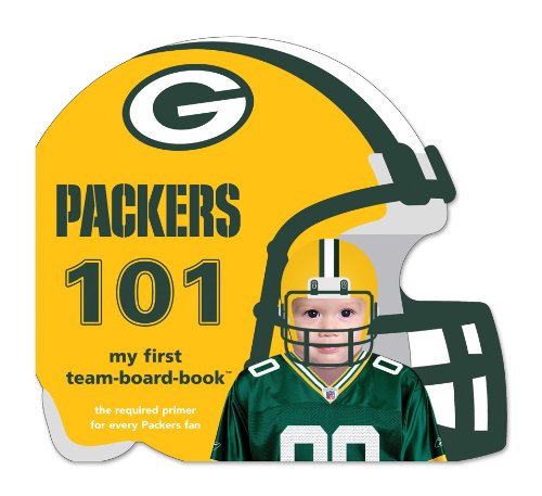 Green Bay Packers 101 (101: My First Team-Board-Book)