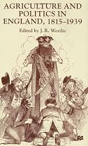 Agriculture and Politics in England, 1815-1939