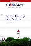 GradeSaver(tm) ClassicNotes Snow Falling on Cedars