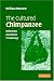 The Cultured Chimpanzee: Reflections on Cultural Primatology