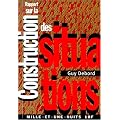 Rapport sur la construction des situations "suivi de, Les situationnistes et les nouvelles formes d'action dans la politique ou l'art