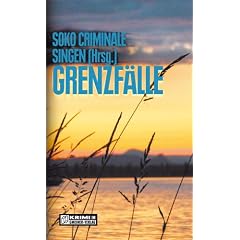 Grenzf�lle: Kurzkrimis aus der Region Hegau/Bodensee