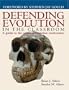 Defending Evolution : A guide to the creation/evolution controversy