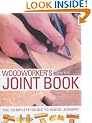 Woodworker's Joint Book: The Complete Guide to Wood Joinery