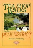 Tea Shop Walks in the Peak District