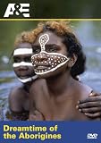 Ancient Mysteries: Dreamtime of the Aborigines [DVD] [Region 1] [US Import] [NTSC]