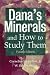 Dana's Minerals and How to Study Them (After Edward Salisbury Dana), 4th Edition