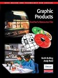 GCSE Design and Technology for Edexcel Graphic Products: Teacher s Resource File (Edexcel)