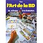 L'art de la BD, tome 1 : Du sc�nario � la r�alisat&hellip de Bernard Duc