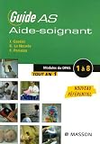 Guide AS aide-soignant : Modules de formation 1 à 8