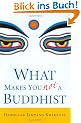 What Makes You Not a Buddhist