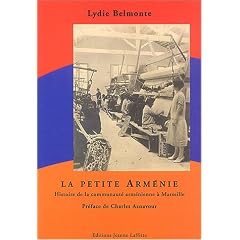 La petite Arm�nie : Histoire de la communaut� arm�nienne � Marseille � travers le boulevard des Grands Pins � Saint Loup