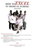 How to Excel in Medical School, third edition