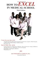 How to Excel in Medical School, third edition