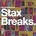 Stax Breaks