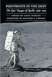 Footprints in the Dust: The Epic Voyages of Apollo, 1969-1975 (Outward Odyssey: A People's History of S)