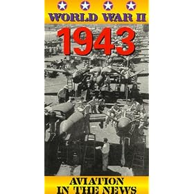 WWII: 1943 - Aviation in the News [VHS]