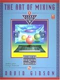 The Art of Mixing (Mix Pro Audio Series)