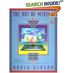 The Art of Mixing (Mix Pro Audio Series)