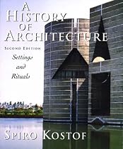 The History of Architecture: Settings and Rituals