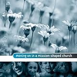 Moving on in a mission-shaped church
