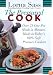 The Pressured Cook: Over 75 One-Pot Meals In Minutes, Made In Today's 100% Safe Pressure Cookers