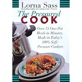 Camping Recipes The Pressured Cook: Over 75 One-Pot Meals In Minutes, Made In Today's 100% Safe Pressure Cookers