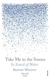 Take Me to The Source: In Search of Water