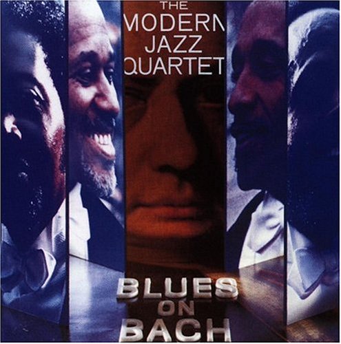 The Modern Jazz Quartet - Blues On Bach - Zortam Music