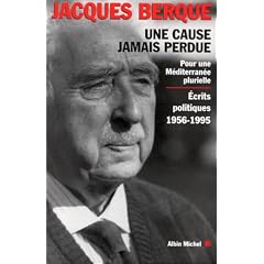 Une cause jamais perdue: Pour une M�diterran�e plurielle : �crits politiques (1956-1995)