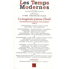 Les Temps Modernes, N� 652-653, Janvier- : La sexag�naire jeunesse d'Isra�l : Tome 2, Des Isra�liens se parlent, nous parles