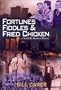 Fortunes, Fiddles and Fried Chicken : A Business History of Nashville