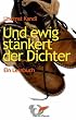 Und ewig st�nkert der Dichter: Moderne Gedichte und Satiren �ber Politik, Dichter, Kapital und das Milit�r als Lesebuch
