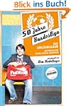 50 Jahre Bundesliga - Das Jubil�umsal...