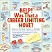 Book Help! Was That a Career Limiting Move?