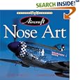 Aircraft Nose Art: From World War I to Today (Motorbooks Classics) by Jeffrey Ethell