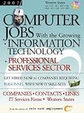 Computer Jobs with the Growing Information Technology Professional Services Sector Career Guide: Companies Contacts Links Western States 513YDbRyS5L. SL160 Computer Jobs with the Growing Information Technology Professional Services Sector Career Guide: Companies Contacts Links Western States