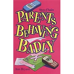 Parents Behaving Badly (Step-chain)